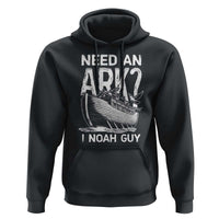 Funny Need An Ark I Noah Guy Hoodie Christian Pun