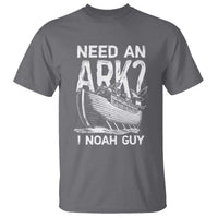 Funny Need An Ark I Noah Guy T Shirt Christian Pun