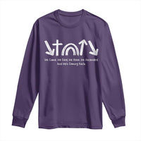 Christian Easter Long Sleeve Shirt He Came He Died He Rose He Ascended And He Is Coming Back
