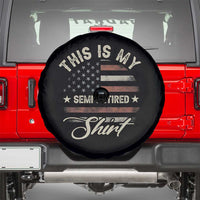 Funny Semi Retirement Spare Tire Cover This Is My Semi Retired Slogan Pun American Flag