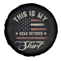 Funny Semi Retirement Spare Tire Cover This Is My Semi Retired Slogan Pun American Flag