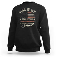 Funny Semi Retirement Sweatshirt This Is My Semi Retired Slogan Pun American Flag