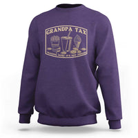Funny Grandpa Tax Making Sure It's Not Poison Sweatshirt Father's Day