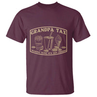 Funny Grandpa Tax Making Sure It's Not Poison T Shirt Father's Day