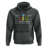 Funny Laboratory Scientist Hoodie Lab Mode On Chemistry Medical