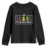 Funny Laboratory Scientist Youth Sweatshirt Lab Mode On Chemistry Medical