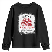 In May We Wear Red Stroke Awareness Youth Sweatshirt Bleach Effect