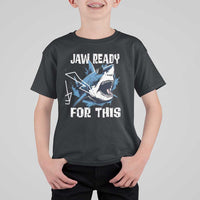 Funny Shark Lover T Shirt For Kid Jaw Ready For This Ocean Wildlife - Wonder Print Shop