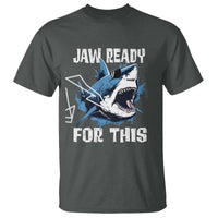 Funny Shark Lover T Shirt Jaw Ready For This Ocean Wildlife - Wonder Print Shop