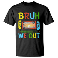 Summer Vacation T Shirt Bruh We Out Game Console Happy Last Day Of School - Wonder Print Shop