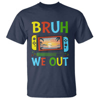 Summer Vacation T Shirt Bruh We Out Game Console Happy Last Day Of School - Wonder Print Shop