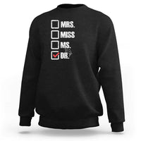 Funny Doctorate Graduation Sweatshirt Mrs Miss Miss Dr EdD Doctor of Education - Wonder Print Shop