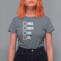 Funny Doctorate Graduation T Shirt For Women Mrs Miss Miss Dr EdD Doctor of Education - Wonder Print Shop