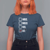 Funny Doctorate Graduation T Shirt For Women Mrs Miss Miss Dr EdD Doctor of Education - Wonder Print Shop