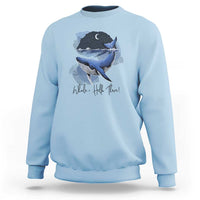 52-Hertz Whale Lover Sweatshirt Hello There Marine Biologist - Wonder Print Shop