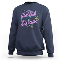 80s Vintage Style Sweatshirt Cocktails And Dreams Neon Sign Summer Vibe - Wonder Print Shop