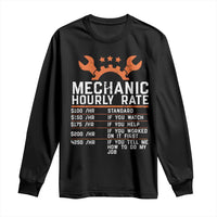 Funny Mechanic Hourly Rate Auto Car Mechanic Labor Rates Long Sleeve Shirt - Wonder Print Shop