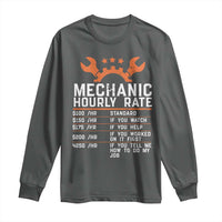 Funny Mechanic Hourly Rate Auto Car Mechanic Labor Rates Long Sleeve Shirt - Wonder Print Shop
