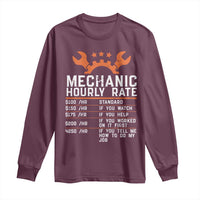 Funny Mechanic Hourly Rate Auto Car Mechanic Labor Rates Long Sleeve Shirt - Wonder Print Shop