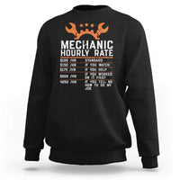 Funny Mechanic Hourly Rate Auto Car Mechanic Labor Rates Sweatshirt - Wonder Print Shop