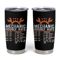 Funny Mechanic Hourly Rate Auto Car Mechanic Labor Rates Tumbler Cup - Wonder Print Shop