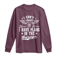 Funny I Cant I Have Plans In The Garage Long Sleeve Shirt Car Mechanics Fathers Day - Wonder Print Shop