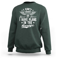 Funny I Cant I Have Plans In The Garage Sweatshirt Car Mechanics Fathers Day - Wonder Print Shop