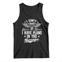 Funny I Cant I Have Plans In The Garage Tank Top Car Mechanics Fathers Day - Wonder Print Shop