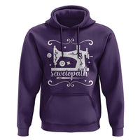 Sewing Lover Hoodie Sewciopath Quilter Sewing Machine - Wonder Print Shop