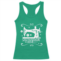 Sewing Lover Racerback Tank Top Sewciopath Quilter Sewing Machine - Wonder Print Shop