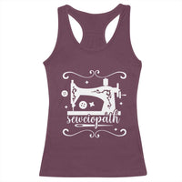 Sewing Lover Racerback Tank Top Sewciopath Quilter Sewing Machine - Wonder Print Shop