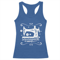 Sewing Lover Racerback Tank Top Sewciopath Quilter Sewing Machine - Wonder Print Shop