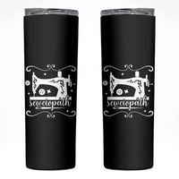 Sewing Lover Skinny Tumbler Sewciopath Quilter Sewing Machine - Wonder Print Shop