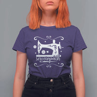 Sewing Lover T Shirt For Women Sewciopath Quilter Sewing Machine - Wonder Print Shop