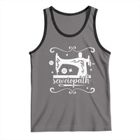 Sewing Lover Tank Top Sewciopath Quilter Sewing Machine - Wonder Print Shop