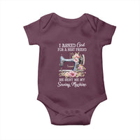 Funny Sewing Lover Baby Onesie I Asked God For A Best Friend He Sent Me My Sewing Machine - Wonder Print Shop
