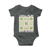 Funny Quilting Sewing Lover Baby Onesie I Still Play With Blocks Quilter - Wonder Print Shop