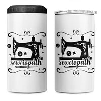 Sewing Lover 4 in 1 Can Cooler Tumbler Sewciopath Quilter Seamstress - Wonder Print Shop