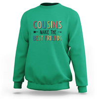 Funny Cousin Crew Sweatshirt Cousins Make The Best Friends Family Matching - Wonder Print Shop