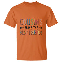Funny Cousin Crew T Shirt Cousins Make The Best Friends Family Matching - Wonder Print Shop