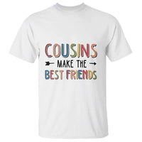 Funny Cousin Crew T Shirt Cousins Make The Best Friends Family Matching - Wonder Print Shop