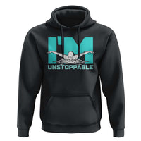 Funny Swimming Hoodie I'm Unstoppable Swim Cool Practice Butterfly Swimming - Wonder Print Shop