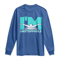 Funny Swimming Long Sleeve Shirt I'm Unstoppable Swim Cool Practice Butterfly Swimming - Wonder Print Shop