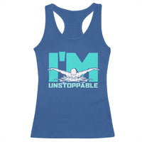 Funny Swimming Racerback Tank Top I'm Unstoppable Swim Cool Practice Butterfly Swimming - Wonder Print Shop