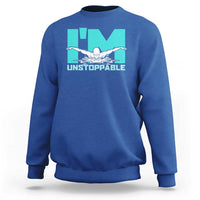 Funny Swimming Sweatshirt I'm Unstoppable Swim Cool Practice Butterfly Swimming - Wonder Print Shop