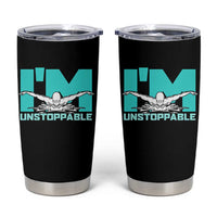 Funny Swimming Tumbler Cup I'm Unstoppable Swim Cool Practice Butterfly Swimming - Wonder Print Shop