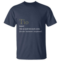 Funny Tio Definition T Shirt Spanish Mexican Uncle Father's Day - Wonder Print Shop