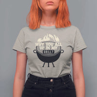 Funny Grilling T Shirt For Women Why You All Up In My Grill BBQ Barbecue Smoking - Wonder Print Shop