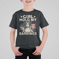 Funny Girl Hold My Earrings T Shirt For Kid Statue of Liberty American Flag - Wonder Print Shop