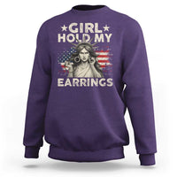 Funny Girl Hold My Earrings Sweatshirt Statue of Liberty American Flag - Wonder Print Shop